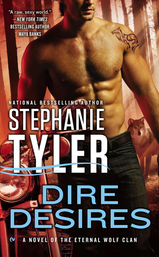 Dire Desires: A Novel of the Eternal Wolf Clan: 03 [Mass Market Paperback] Tyler, Stephanie