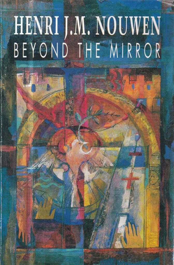 Beyond the Mirror Nouwen, Henri J. M.