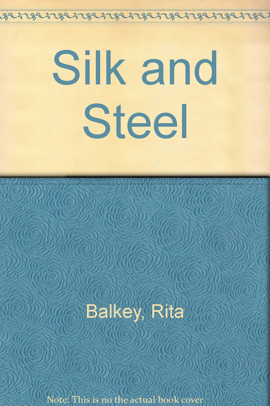 Silk and Steel