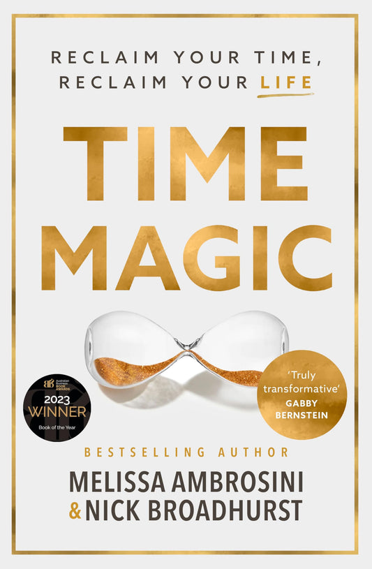 Time Magic: Reclaim your time, reclaim your life with the new bestselling book for fans of Atomic Habits and The 5am Club. WINNER OF THE ABBA BOOK OF THE YEAR 2023
