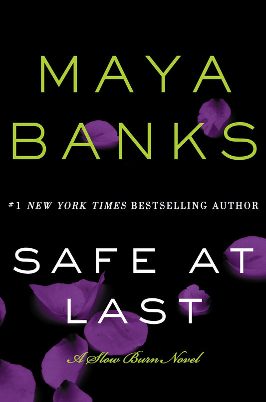 Safe at Last: A Slow Burn Novel: 3 [Paperback] Banks, Maya