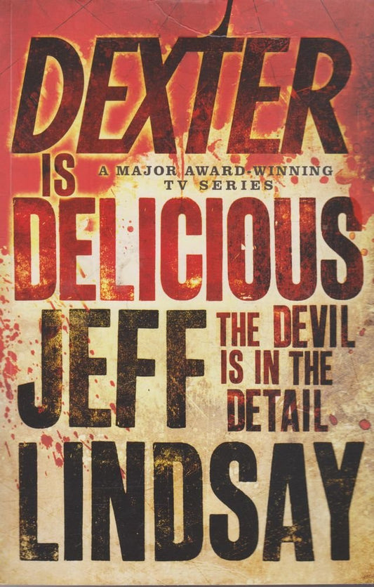 Dexter is Delicious Lindsay, Jeff