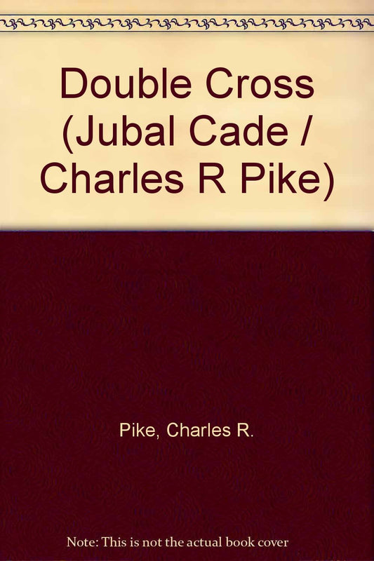Double Cross Pike, Charles R.