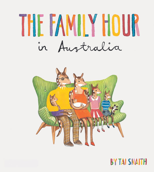 The Family Hour in Australia Snaith, Tai