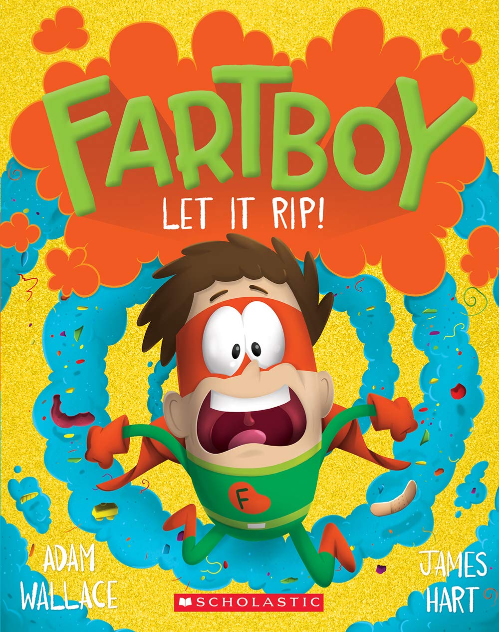 Let It Rip! (Fartboy #4) [Paperback] Wallace, Adam and Hart, James