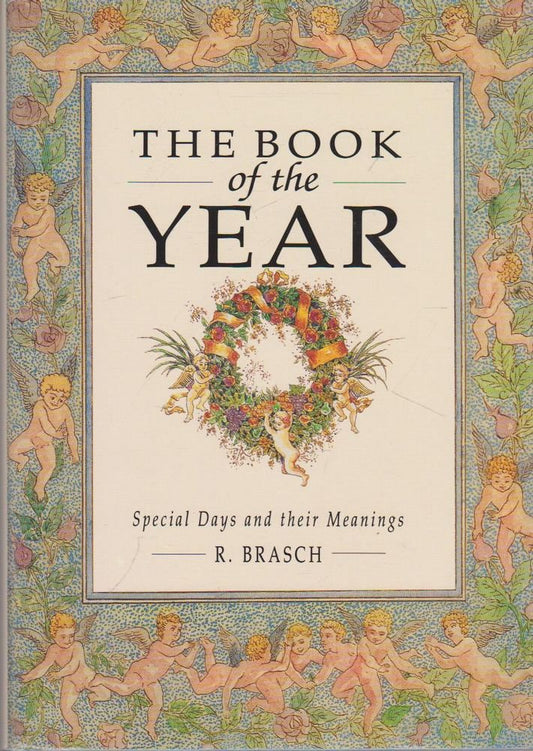 The Book of the Year: Special Days and Their Meanings Brasch, R. and Svetlanov, Maxim