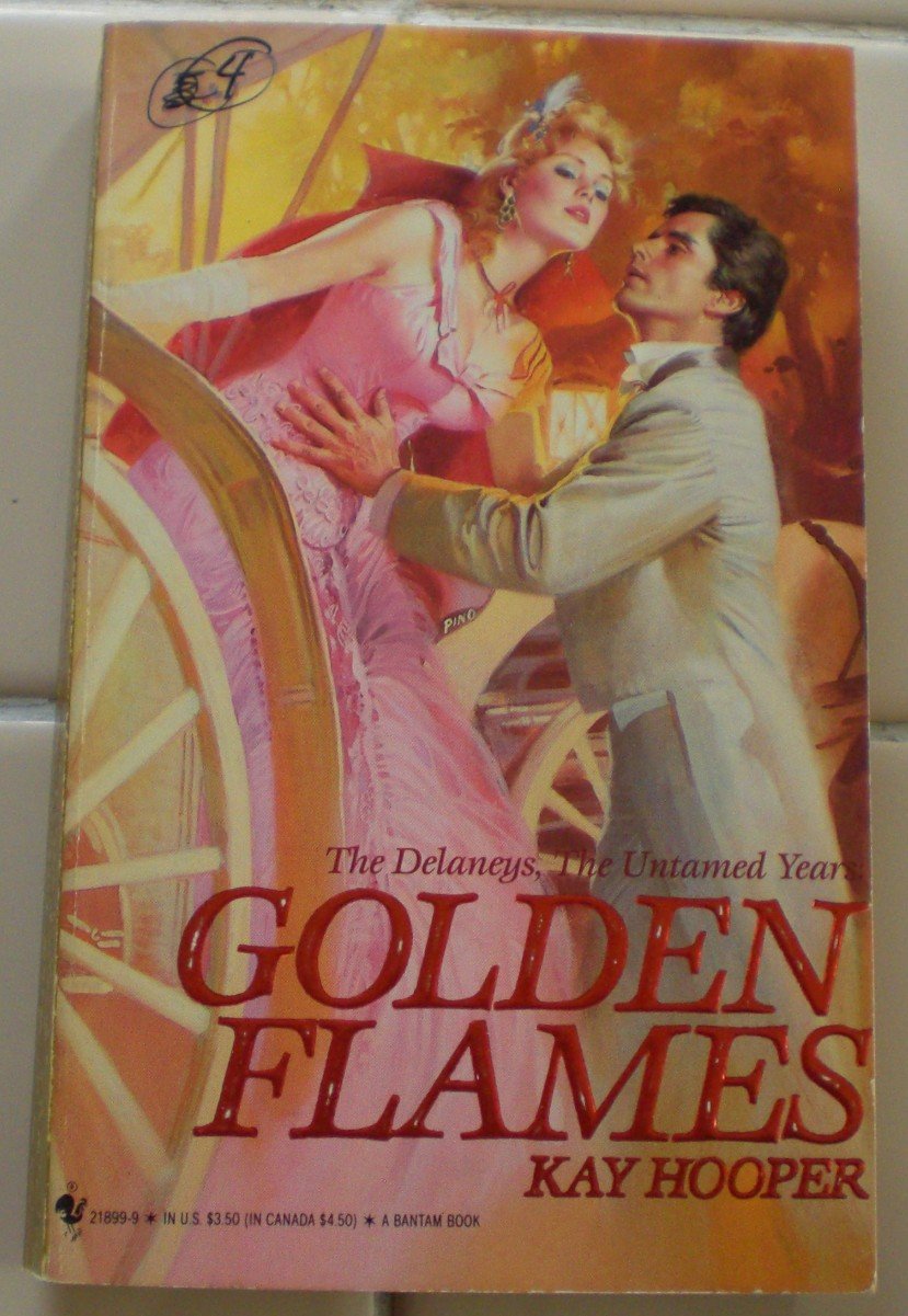 The Delaneys: The Untamed Years : Golden Flames Hooper, Kay