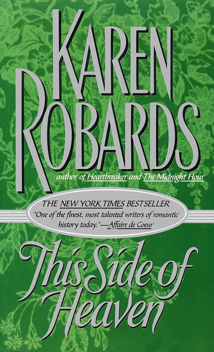 This Side Of Heaven: A Novel [Mass Market Paperback] Robards, Karen