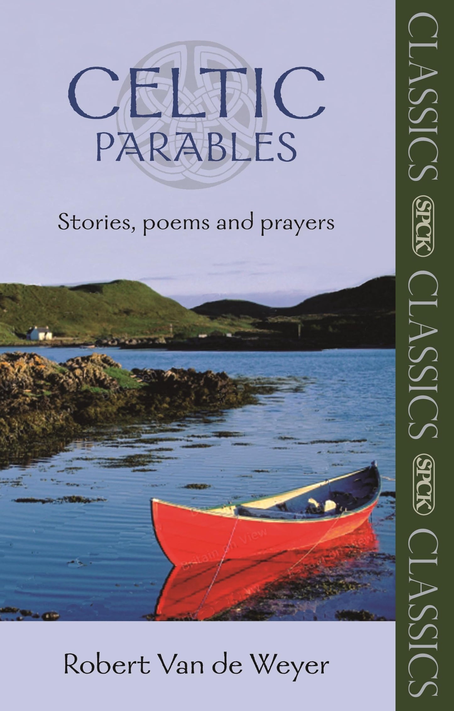 Celtic Parables: Stories, Poems And Prayers [Paperback] Weyer, Robert Van der