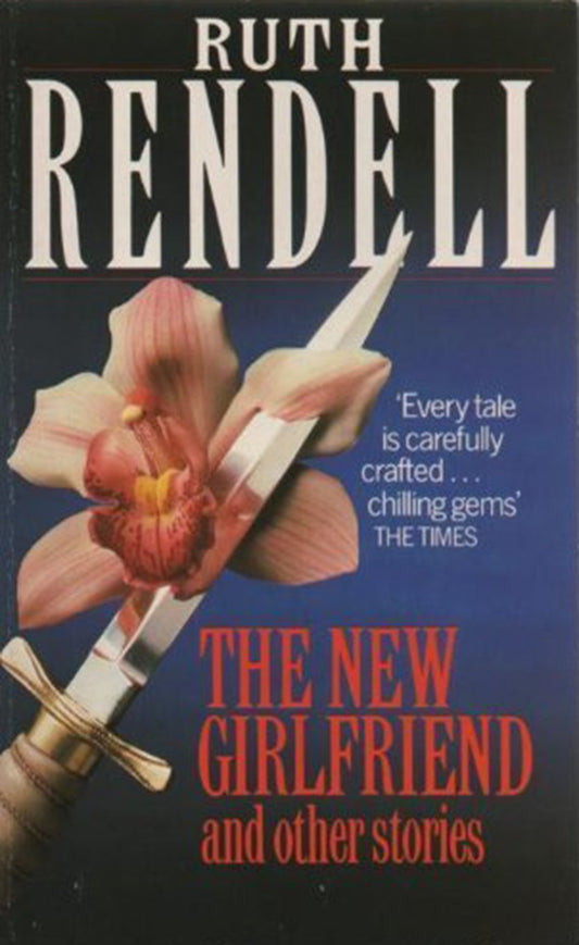 The New Girlfriend And Other Stories [Mass Market Paperback] Rendell, Ruth