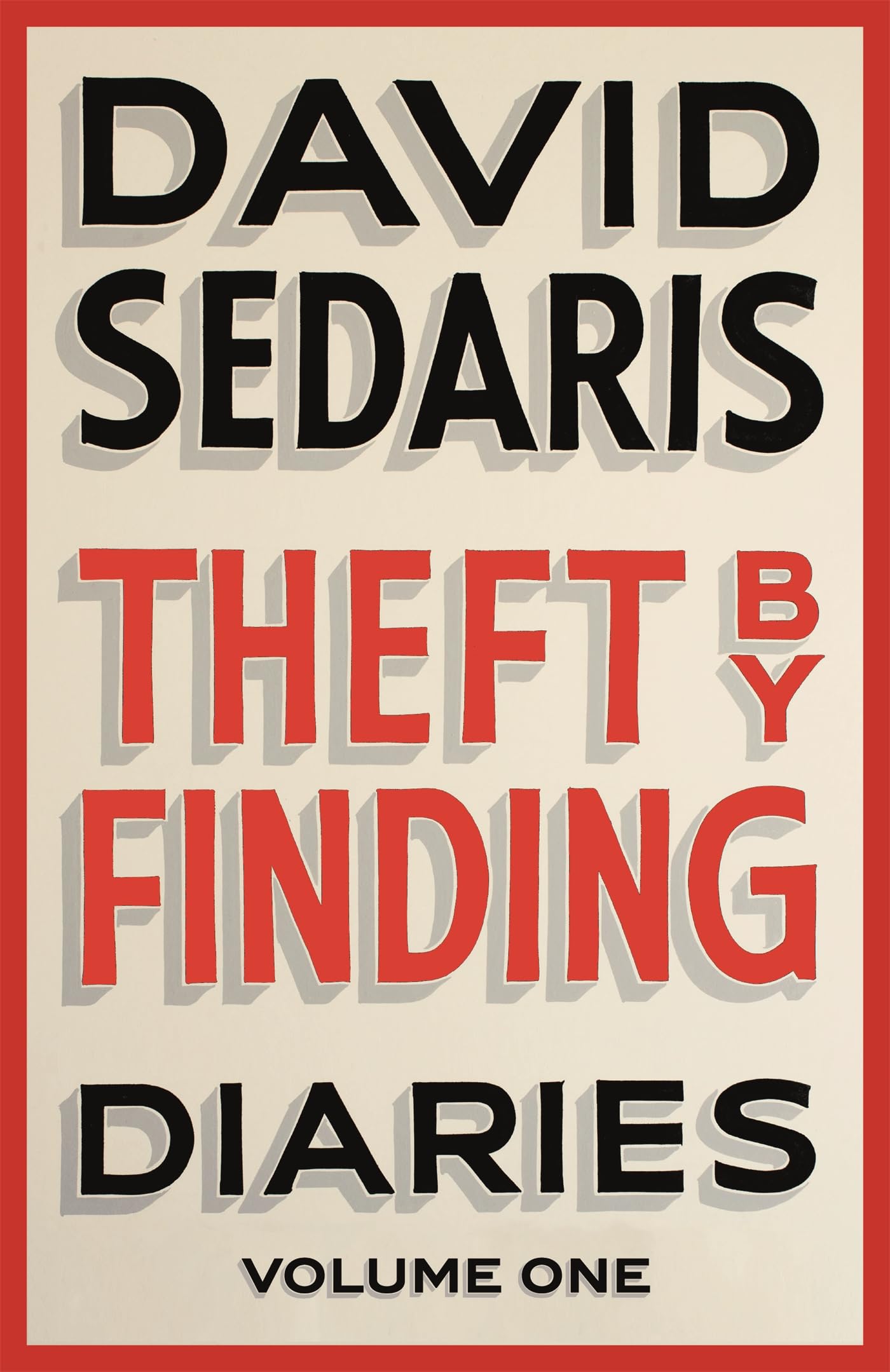 Theft by Finding: Diaries: Volume One [Paperback] Sedaris, David