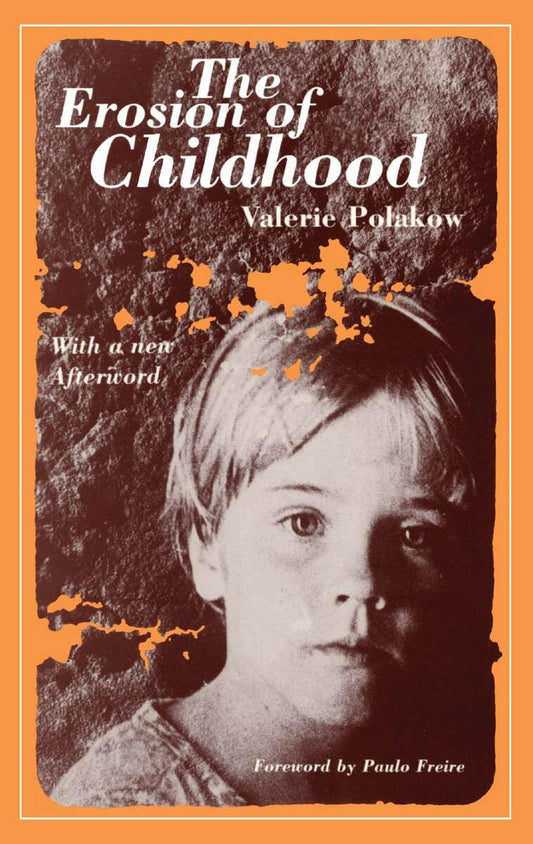 The Erosion of Childhood [Paperback] Polakow, Valerie