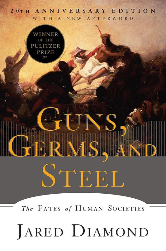 Guns, Germs, and Steel: The Fates of Human Societies [Paperback] Diamond PH D, Jared