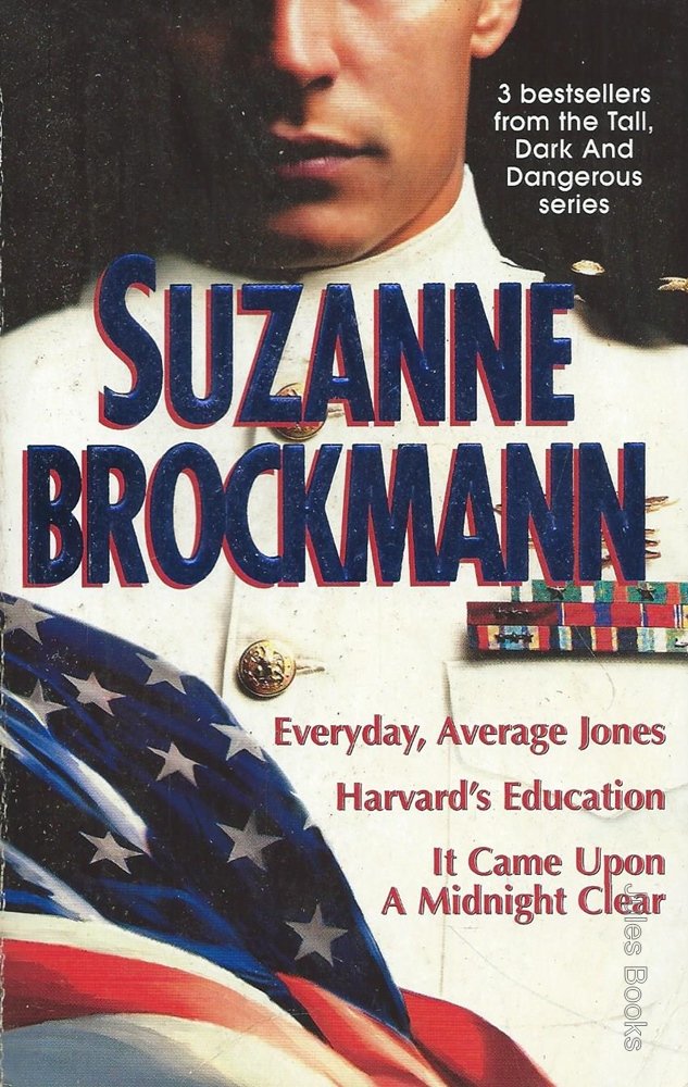 Suzanne Brockmann Anthology: 200307/Everyday, Average Jones/Harvard's Education/Hawken's Heart