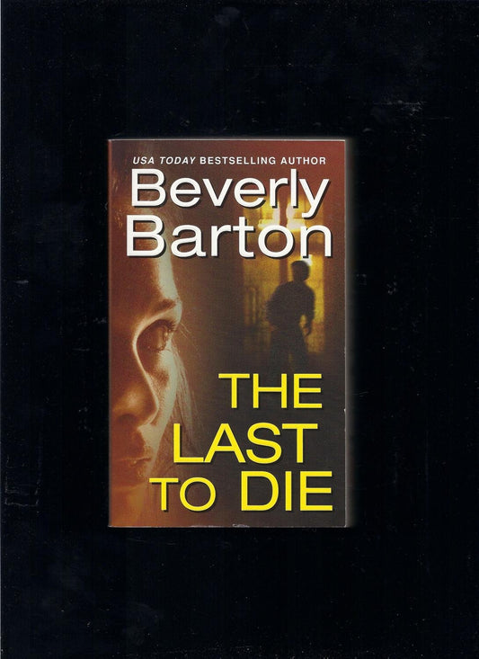 The Last to Die Barton, Beverly