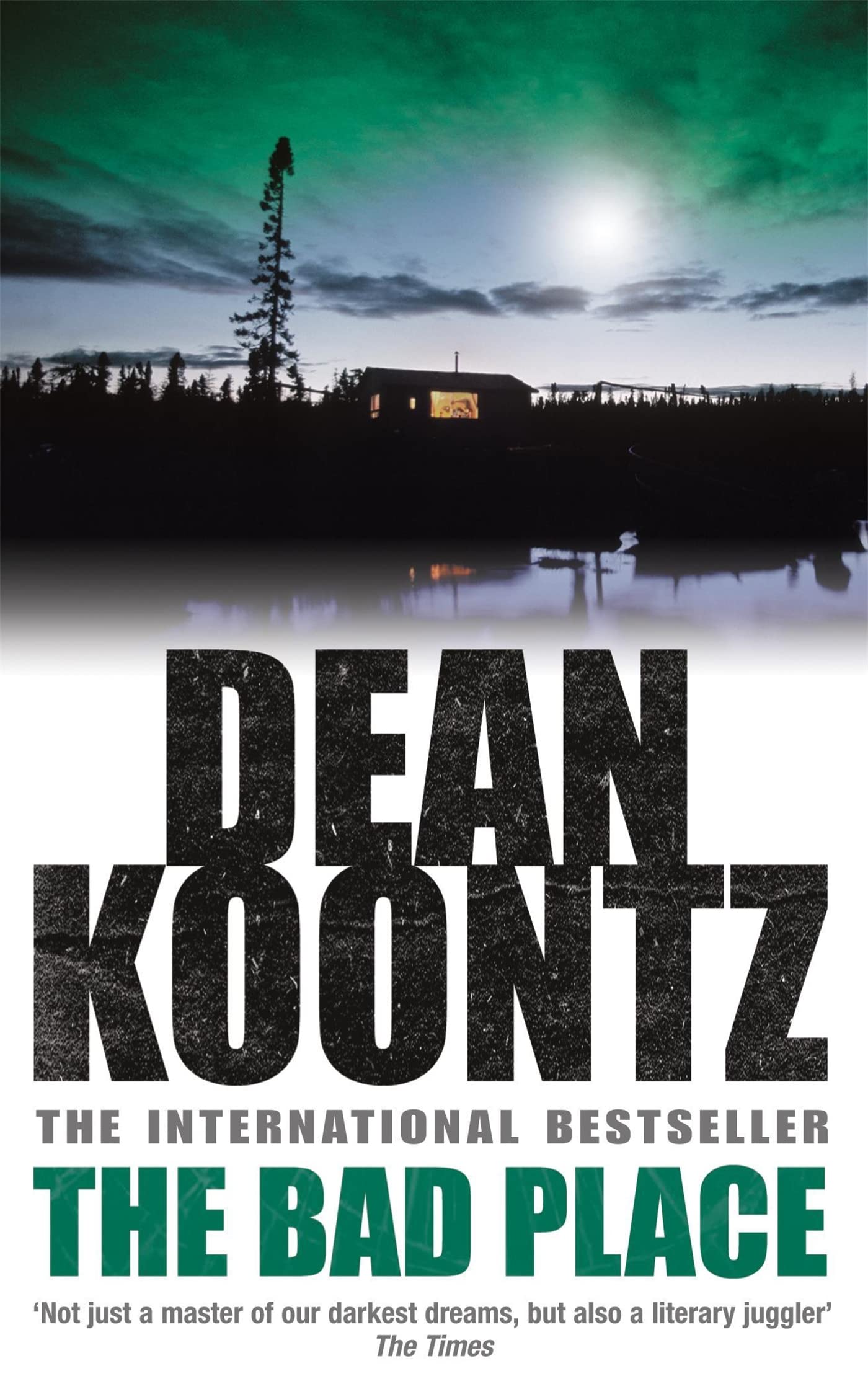 The Bad Place: A gripping horror novel of spine-chilling suspense [Paperback] Koontz, Dean