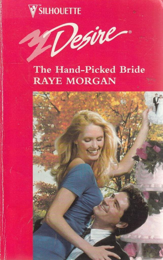 The Hand-Picked Bride [Mass Market Paperback] Raye Morgan