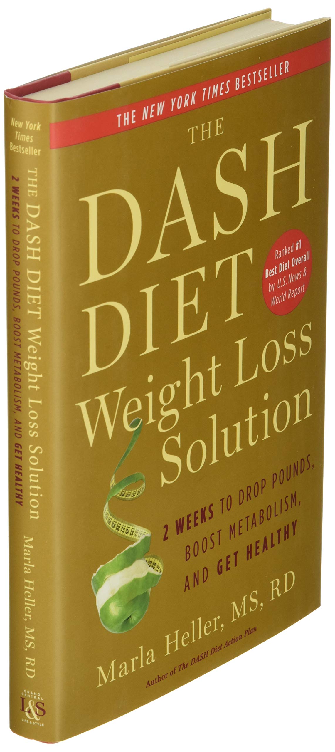 The Dash Diet Weight Loss Solution: 2 Weeks to Drop Pounds, Boost Metabolism and Get Healthy [Hardcover] Heller, Marla
