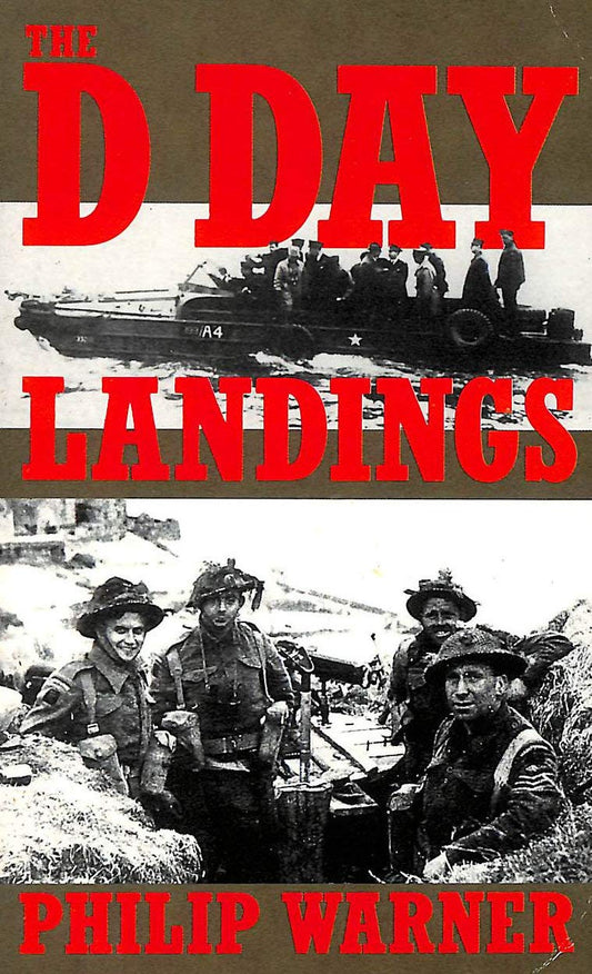 The D-Day Landings Warner, Philip