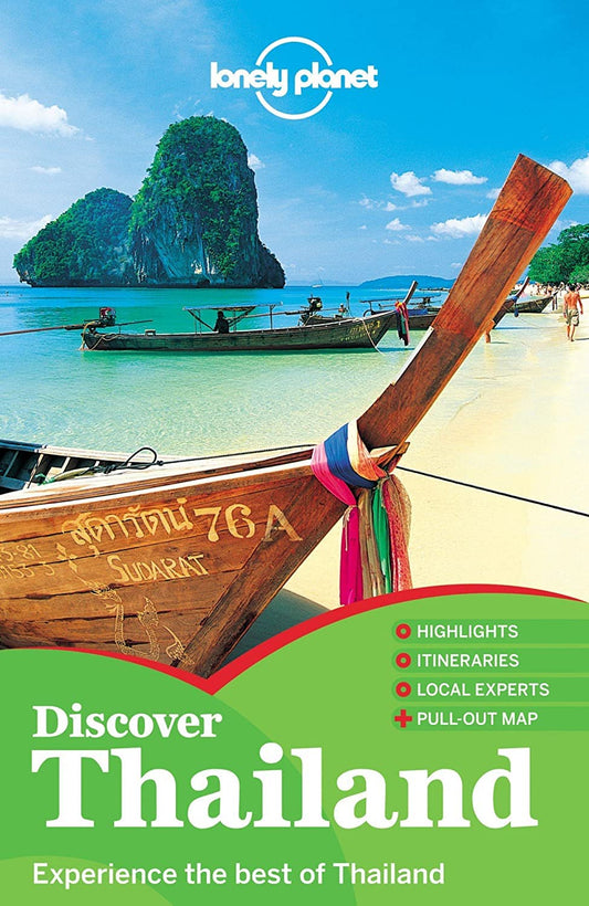Lonely Planet Discover Thailand Lonely Planet; Beales; Bewer; Brash; Bush; Murphy; Presser and Williams