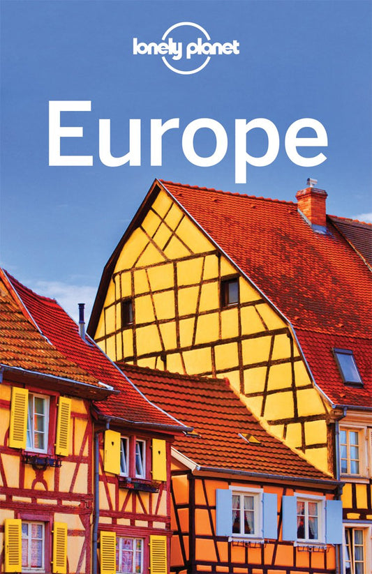 Lonely Planet Europe [Paperback] Lonely Planet; Averbuck, Alexis; Baker, Mark; Christiani, Kerry; Filou, Emilie; Garwood, Duncan; Ham, Anthony; Richmond, Simon; Schulte-Peevers, Andrea and Wilson, Neil
