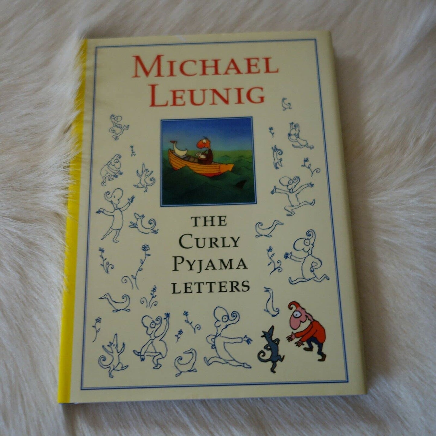 The Curly Pyjama Letters [Hardcover] Leunig, Michael