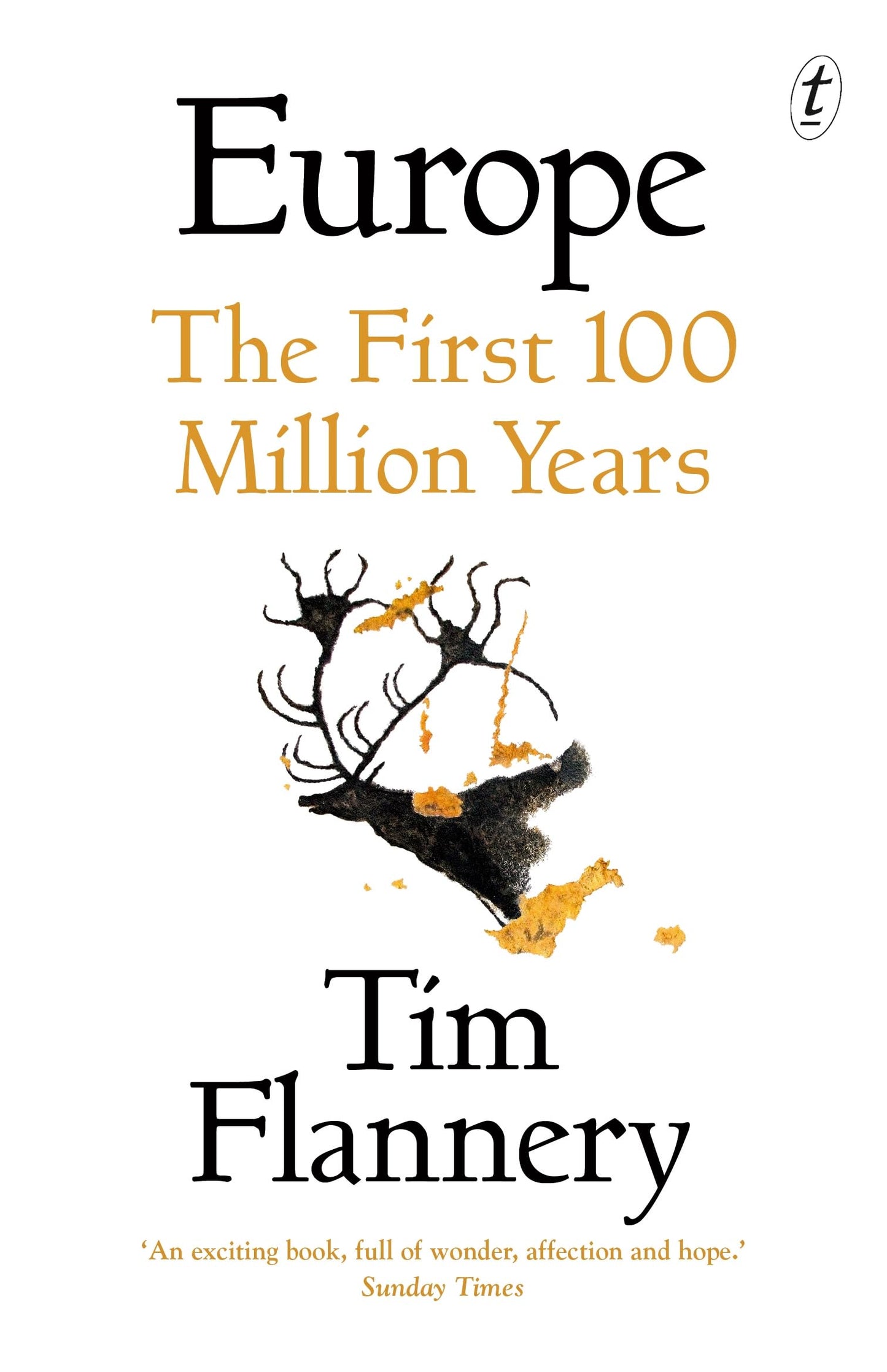 Europe: The First 100 Million Years [Mass Market Paperback] Flannery, Tim
