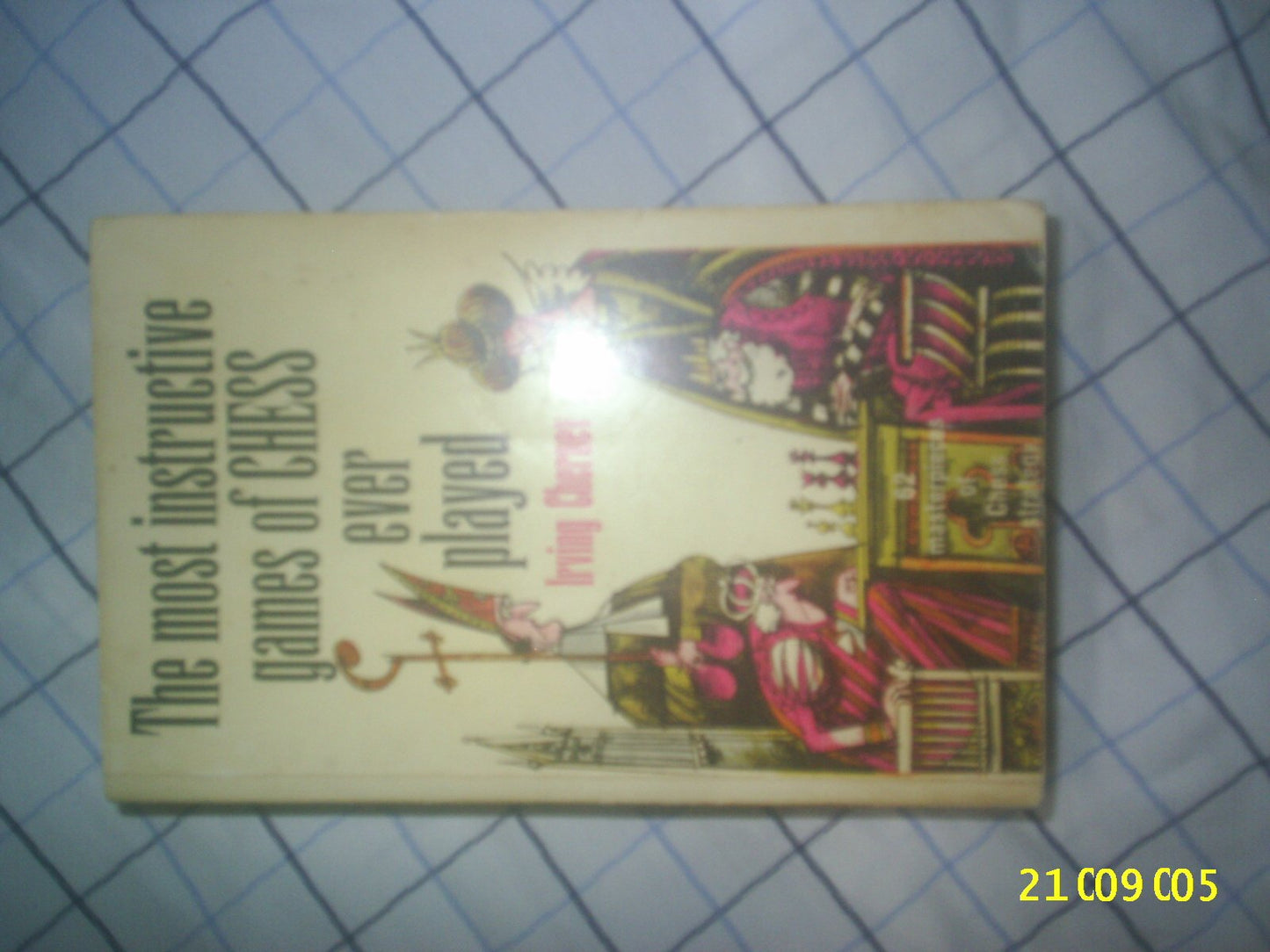 Most Instructive Games of Chess Ever Pla: 62 Masterpieces of Chess Strategy