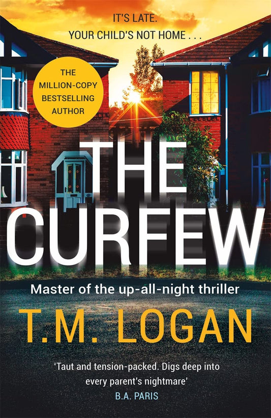 Curfew: The brand new up-all-night thriller from the Sunday Times bestselling author of The Holiday and The Catch