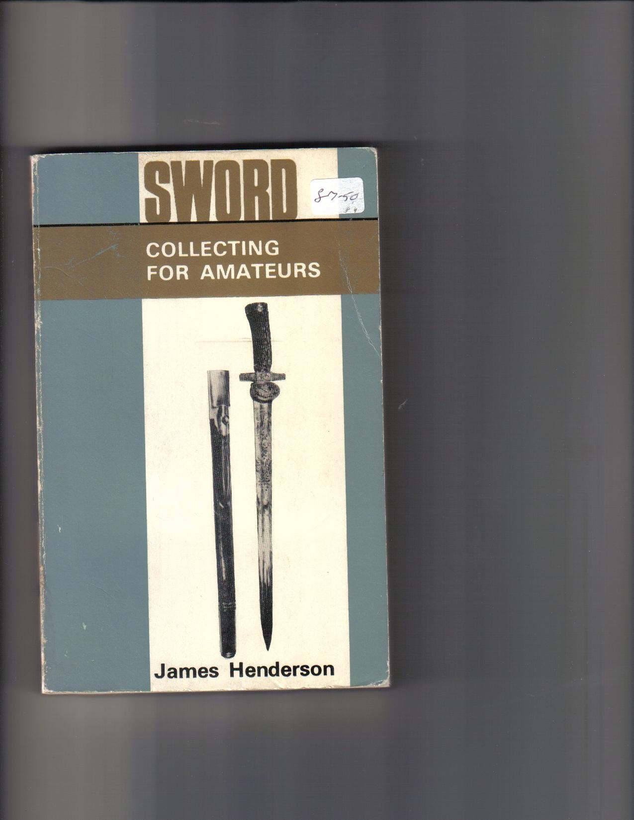 Sword Collecting for Amateurs