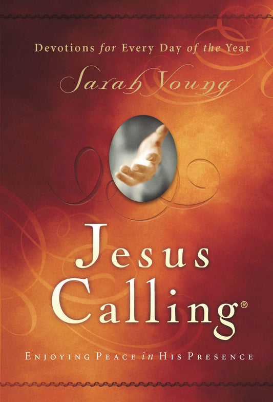 Jesus Calling: Enjoying Peace in His Presence [Hardcover] Sarah Young