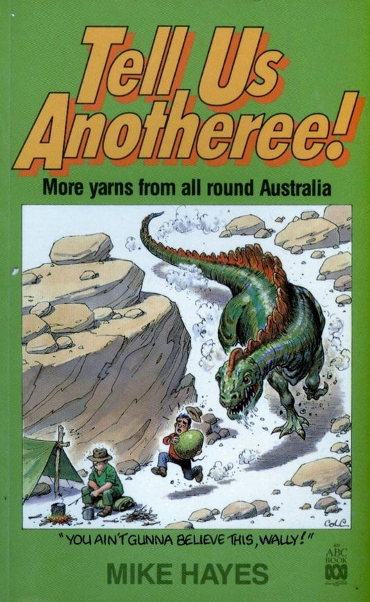 Tell Us Anotheree (Yarns from Bush) Hayes