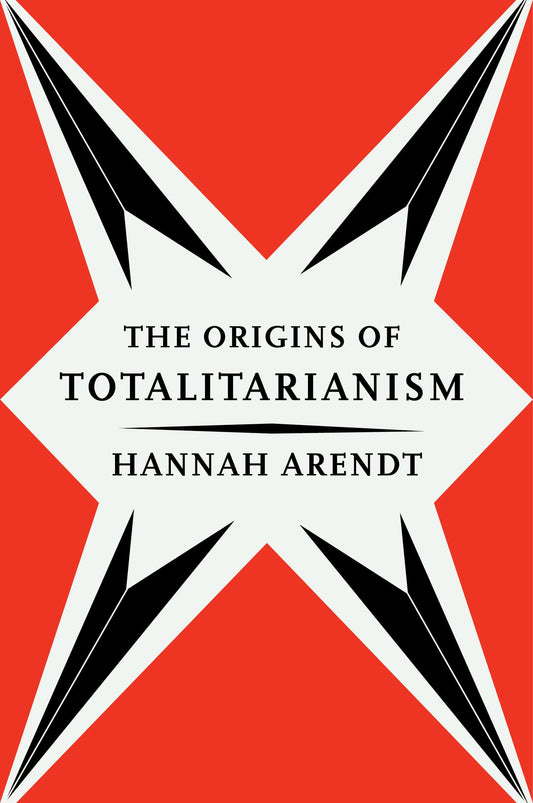 The Origins of Totalitarianism: 0244 [Paperback] Hannah Arendt, Arendt