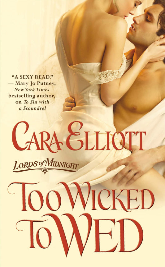 Too Wicked To Wed: Number 1 in series [Mass Market Paperback] Elliott, Cara