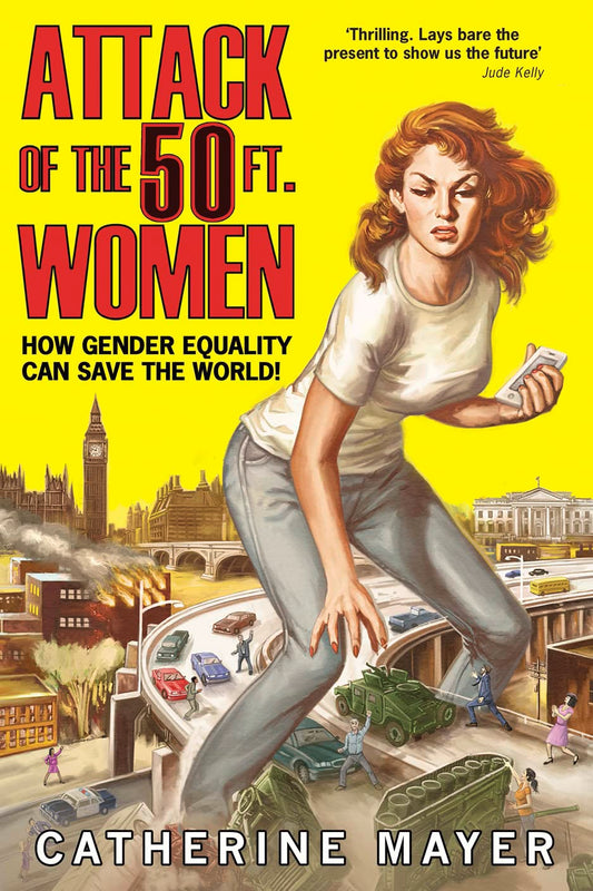 Attack of the Fifty Foot Women [Paperback] Catherine Mayer