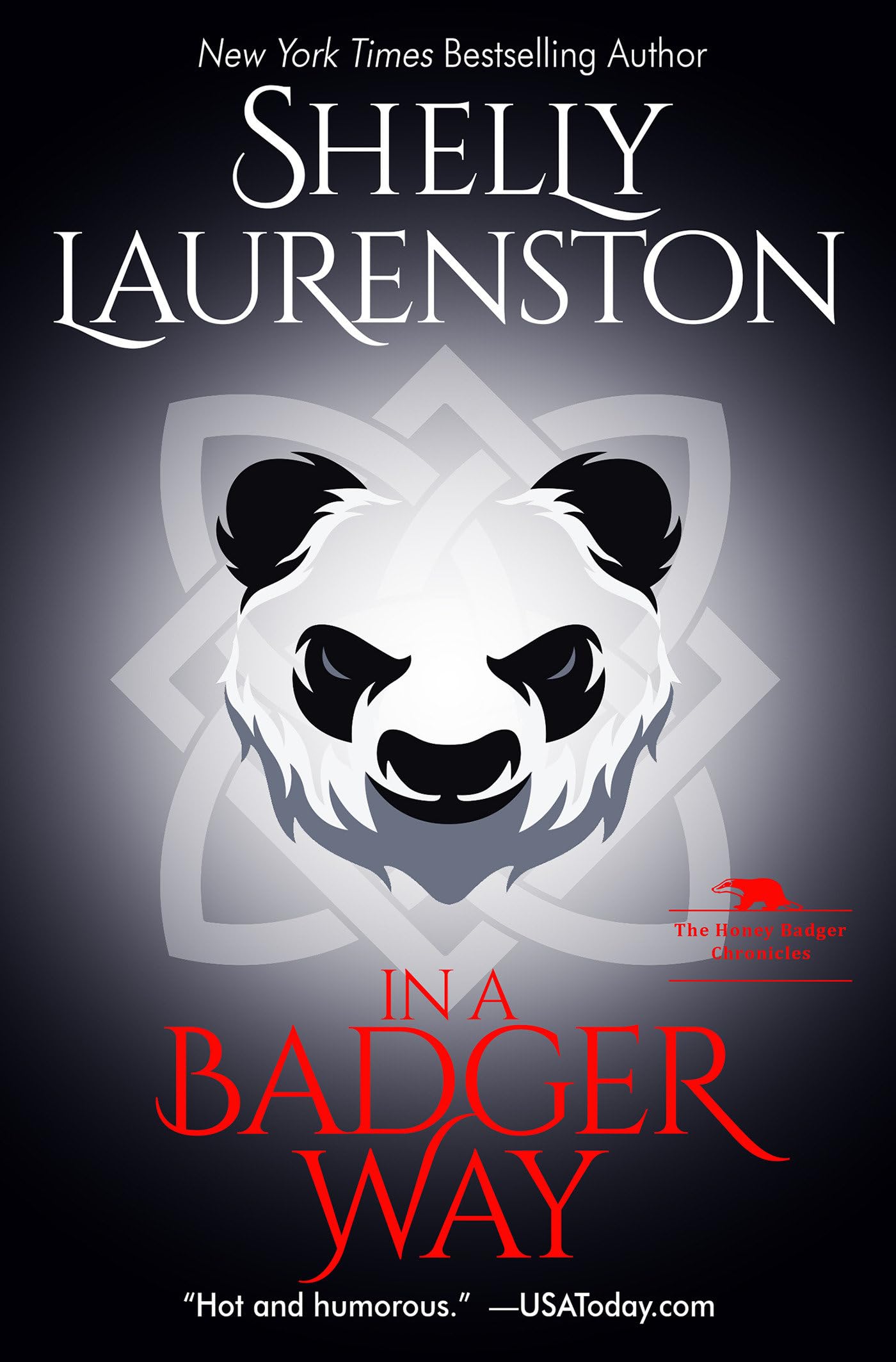 In a Badger Way: A Honey Badger Shifter Romance: 2 [Paperback] Laurenston, Shelly