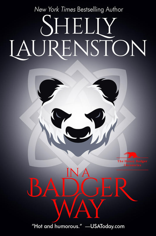 In a Badger Way: A Honey Badger Shifter Romance: 2 [Paperback] Laurenston, Shelly