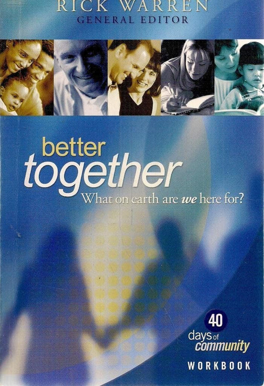 Better Together: What on Earth are We Here For [Paperback] Warren Rick