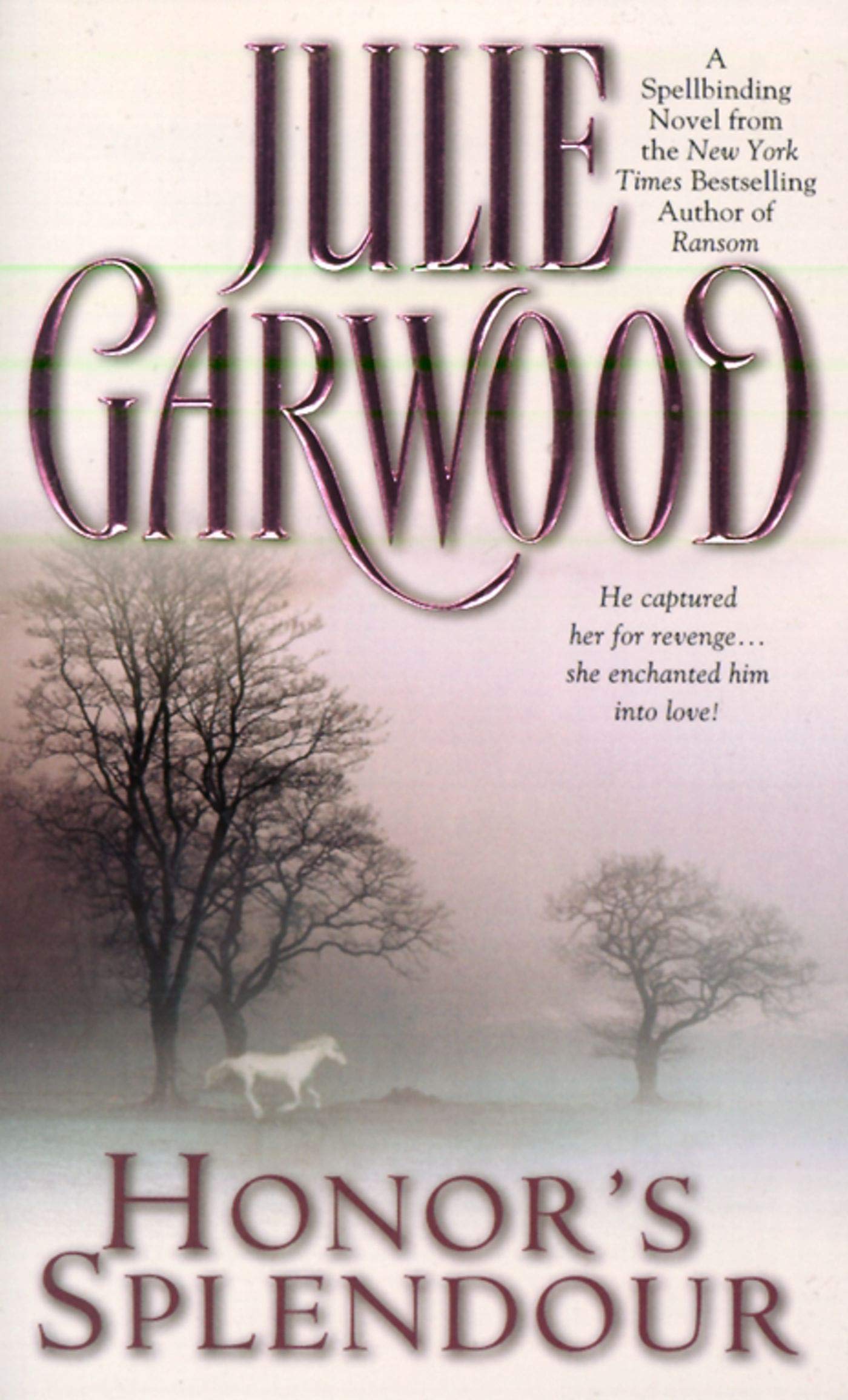 Honor's Splendour [Mass Market Paperback] Garwood, Julie