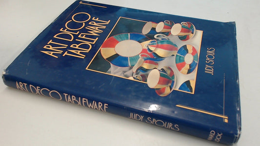 Art Deco Tableware: British Domestic Ceramics, 1925-39