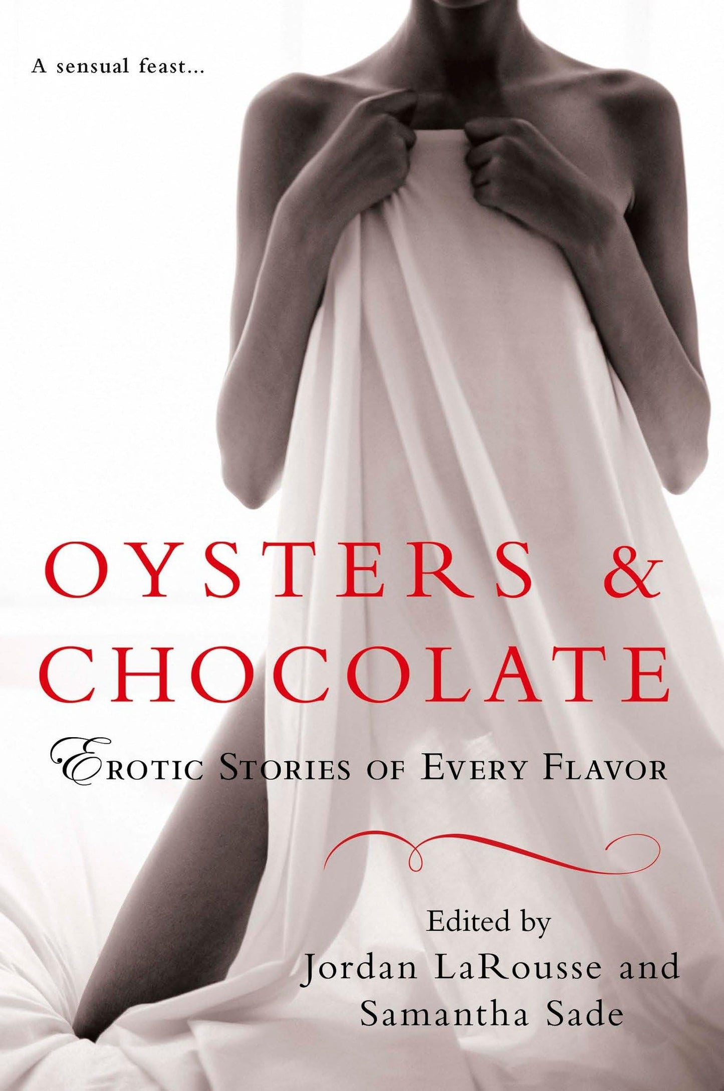 Oysters & Chocolate: Erotic Stories of Every Flavor [Paperback] LaRousse, Jordan and Sade, Samantha