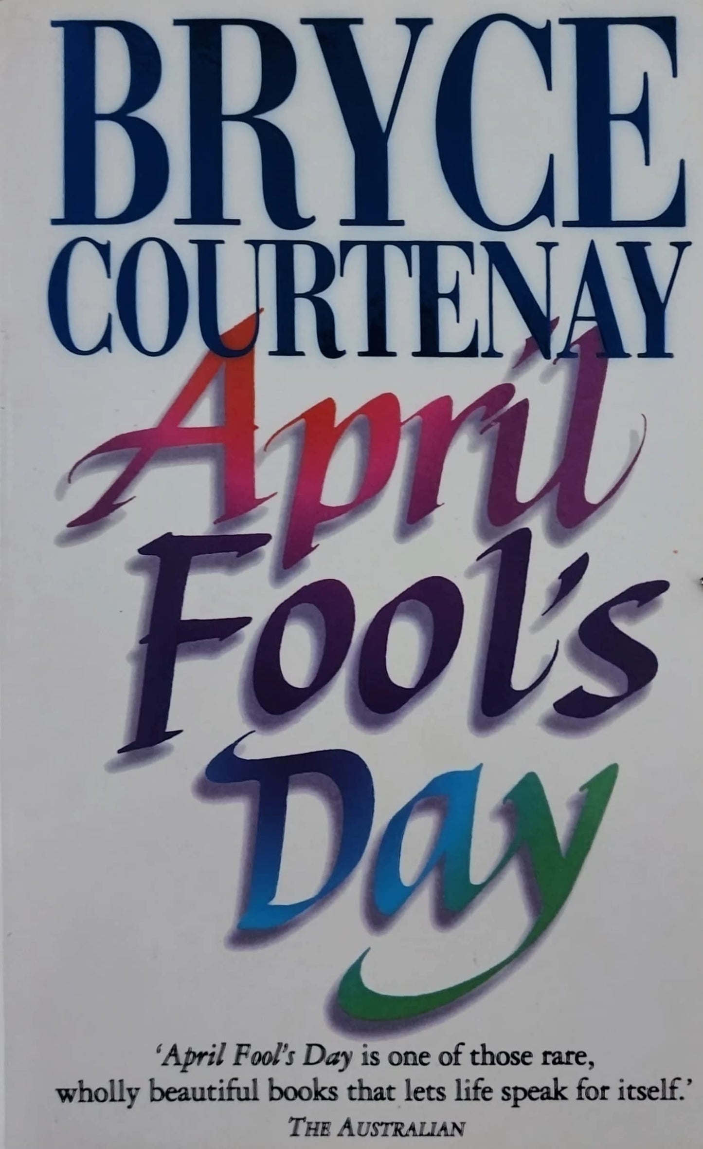April Fool's Day: A Modern Tragedy [Hardcover] Courtenay Bryce