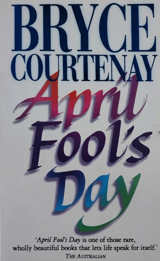 April Fool's Day: A Modern Tragedy [Hardcover] Courtenay Bryce
