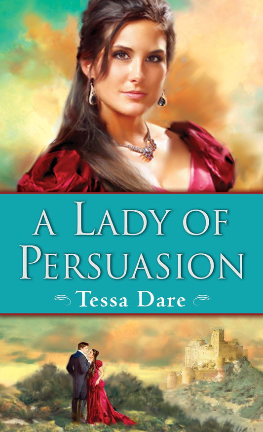 A Lady of Persuasion: 3 [Mass Market Paperback] Dare, Tessa