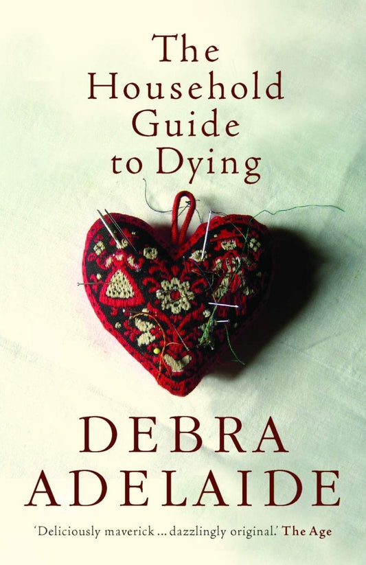 The Household Guide to Dying [Paperback] Adelaide, Debra