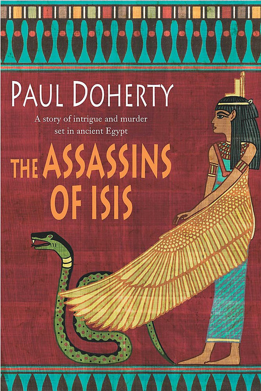 The Assassins of Isis (Amerotke Mysteries, Book 5): A gripping mystery of Ancient Egypt Doherty, Paul