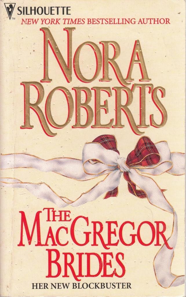 The MacGregor Brides [Mass Market Paperback] Nora Roberts