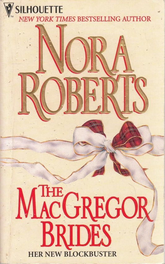 The MacGregor Brides [Mass Market Paperback] Nora Roberts