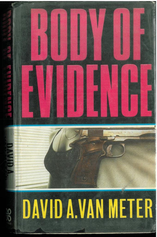 Body of Evidence Hb Van Meter, David A.