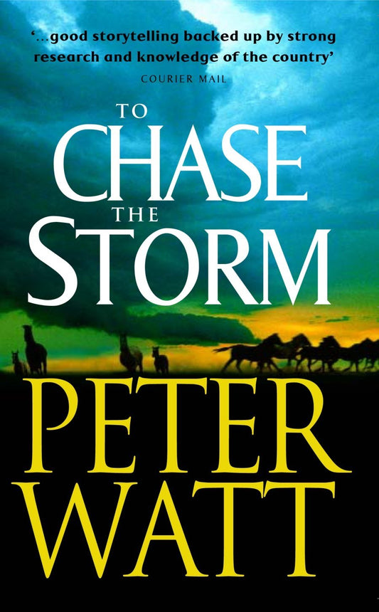 To Chase the Storm: The Frontier Series 4: Volume 4 [Paperback] Watt, Peter
